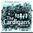The Cardigans&nbsp;-&nbsp;Best of - Edition limitée