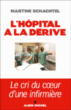 L'hôpital à la dérive&nbsp;-&nbsp;Martine Schachtel