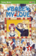 Babe my love, T4&nbsp;-&nbsp;Maki