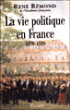 La vie politique en France&nbsp;-&nbsp;René Rémond
