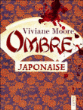 Ombre japonaise&nbsp;-&nbsp;Viviane Moore