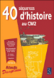 40 séquences d'histoire pour le CM2&nbsp;-&nbsp;François Fontaine, Christian Lamblin, Brigitte Verlon
