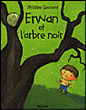 Erwan et l'arbre noir&nbsp;-&nbsp;Philippe Goossens