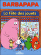 La fête des jouets&nbsp;-&nbsp;Annette Tison, Talus Taylor