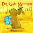 Dis tante Mémène&nbsp;-&nbsp;Marianne Boilève, Clément Oubrerie