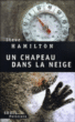 Un chapeau dans la neige&nbsp;-&nbsp;Steve Hamilton
