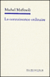La connaissance ordinaire, précis de sociologie compréhensive&nbsp;-&nbsp;Michel Maffesoli
