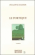 Le portique&nbsp;-&nbsp;Philippe Delerm