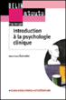Introduction à la psychologie clinique&nbsp;-&nbsp;Marie-France Castarède