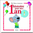 1 histoire pour mes 1 an&nbsp;-&nbsp;Collectif
