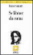 Se liberer du connu&nbsp;-&nbsp;Jiddu Krishnamurti