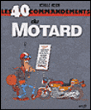 Les 40 commandements, Du motard&nbsp;-&nbsp;Achille Nozda