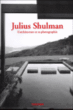 Julius Shulman&nbsp;-&nbsp;Peter Gössel