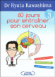 60 jours pour entraîner son cerveau&nbsp;-&nbsp;Ryuta Kawashima