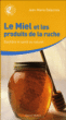 Le miel et les produits de la ruche&nbsp;-&nbsp;Jean-Marie Delecroix