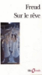 Sur le rêve&nbsp;-&nbsp;Sigmund Freud