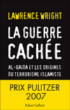 La guerre cachée&nbsp;-&nbsp;Lawrence Wright