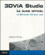 3DVIA Studio : le guide officiel&nbsp;-&nbsp;Jacques Vernus