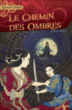 Le chemin des ombres&nbsp;-&nbsp;Jérôme Noirez