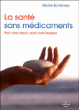 La santé sans médicaments&nbsp;-&nbsp;Marie Bontemps