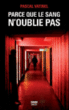 Parce que le sang n'oublie pas&nbsp;-&nbsp;Pascal Vatinel