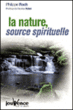 la nature, source spirituelle&nbsp;-&nbsp;Philippe Roch