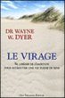 Le changement : se libérer de l'ambition pour retrouver le sens&nbsp;-&nbsp;Wayne W. Dyer