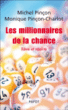 Les millionnaires de la chance&nbsp;-&nbsp;Michel Pinçon, Monique Pinçon-Charlot