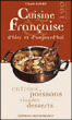 Cuisine française d'hier et d'aujourd'hui&nbsp;-&nbsp;Claude Lebédel