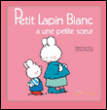 Petit lapin blanc a une petite soeur&nbsp;-&nbsp;Marie-France Floury, Fabienne Boisnard