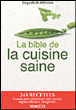 Bible de la cuisine saine&nbsp;-&nbsp;Collectif