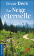 La neige eternelle&nbsp;-&nbsp;Olivier Deck