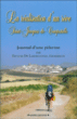 La réalisation d'un rêve : Saint-Jacques de Compostelle&nbsp;-&nbsp;Pauline de Ladunrantaye, Geoffrion