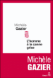 L'homme à la canne grise&nbsp;-&nbsp;Michèle Gazier