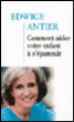 Comment aider votre enfant à s'épanouir ?&nbsp;-&nbsp;Edwige Antier