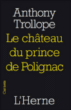 Le château du prince Polignac&nbsp;-&nbsp;Anthony Trollope