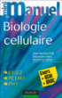 Biologie cellulaire&nbsp;-&nbsp;Jean-Michel Petit, Raymond Julien