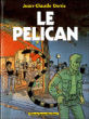 Le Pélican&nbsp;-&nbsp;Jean-Claude Denis