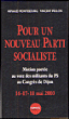 Pour un nouveau Parti Socialiste&nbsp;-&nbsp;Arnaud Montebourg, Vincent Peillon