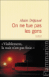 On ne tue pas les gens&nbsp;-&nbsp;Alain Defossé