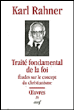 Traité fondamental de la foi&nbsp;-&nbsp;Karl Rahner