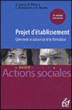 Projet d'établissement&nbsp;-&nbsp;Bruno Laprie, Brice Minana, Claudine Brissonnet, Jean-Claude Becker