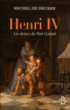 Henri IV&nbsp;-&nbsp;Michel de Decker