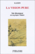 La vision pure&nbsp;-&nbsp;Kaisen