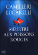 Meurtre aux poissons rouges&nbsp;-&nbsp;Andrea Camilleri