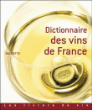 Dictionnaire des vins de France&nbsp;-&nbsp;Collectif
