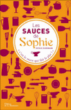 Sophie à toutes les sauces&nbsp;-&nbsp;Sophie Dudemaine