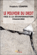 Le pouvoir du droit face à la désinformation financière&nbsp;-&nbsp;Frédéric Compin