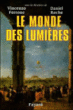 Le monde des Lumières&nbsp;-&nbsp;Daniel Roche, Vincenzo Ferrone