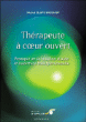 Thérapeute à coeur ouvert&nbsp;-&nbsp;Michel Claeys Bouuaert